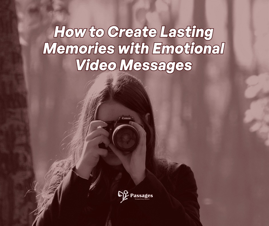 How to Create Lasting Memories with Emotional Video Messages